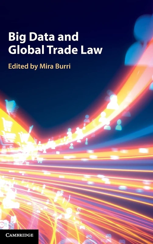 Big Data and Global Trade Law