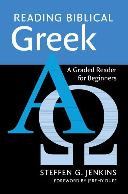 Reading Biblical Greek: A Graded Reader for Beginners