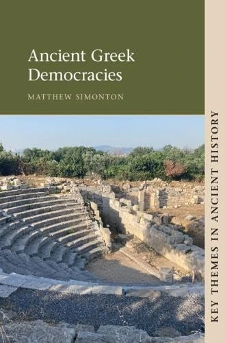 Ancient Greek Democracies (Key Themes in Ancient History)