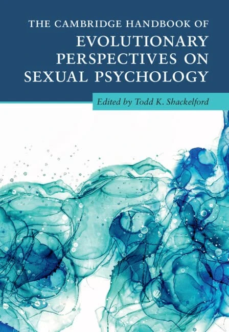 The Cambridge Handbook of Evolutionary Perspectives on Sexual Psychology 4 Volume Hardback Set (Cambridge Handbooks in Psychology)