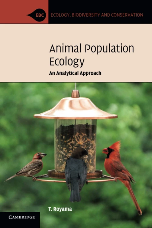 Animal Population Ecology: An Analytical Approach (Ecology, Biodiversity and Conservation)