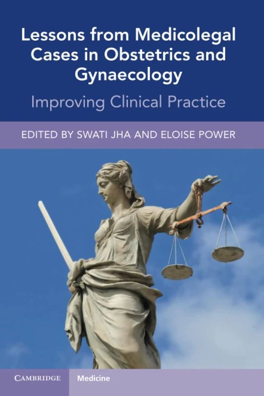 Lessons from Medicolegal Cases in Obstetrics and Gynaecology: Improving Clinical Practice