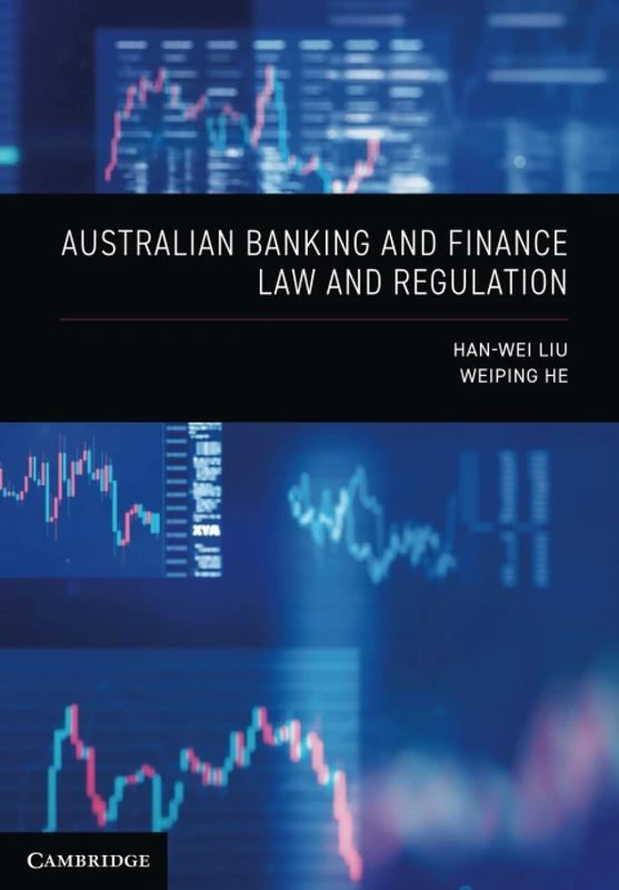 Australian Banking and Finance Law and Regulation