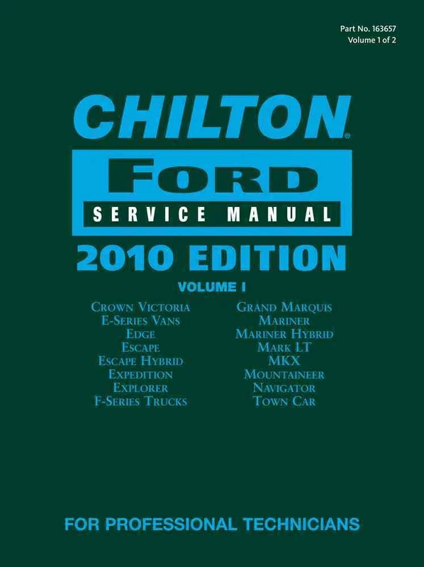 Chilton Ford Service Manual, 2010 Edition (2 Volume Set) (CHILTON FORD MECHANICAL SERVICE MANUAL)