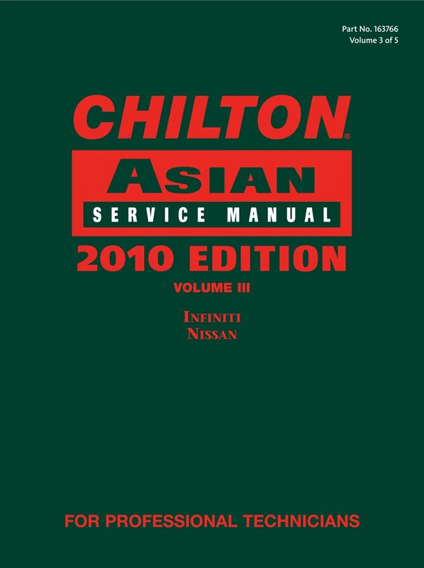 Chilton Asian Service Manual 2010: Infiniti, Nissan (3): v. 3