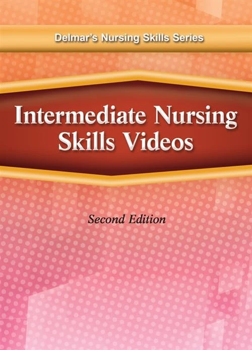 Delmar's Intermediate Nursing Skills DVD - Training Guide