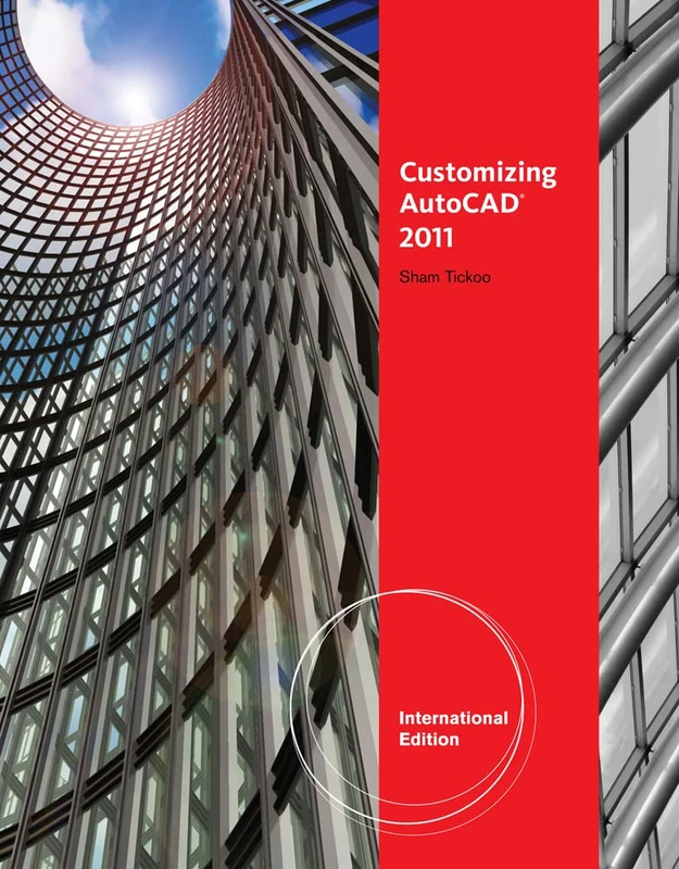 Customizing AutoCAD® 2011, International Edition