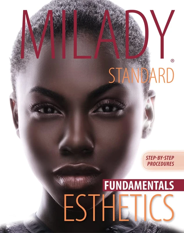 Step-by-Step Procedures for Milady Standard Esthetics: Fundamentals, Spiral Bound Version: Fundamentals Step-by-Step Procedures