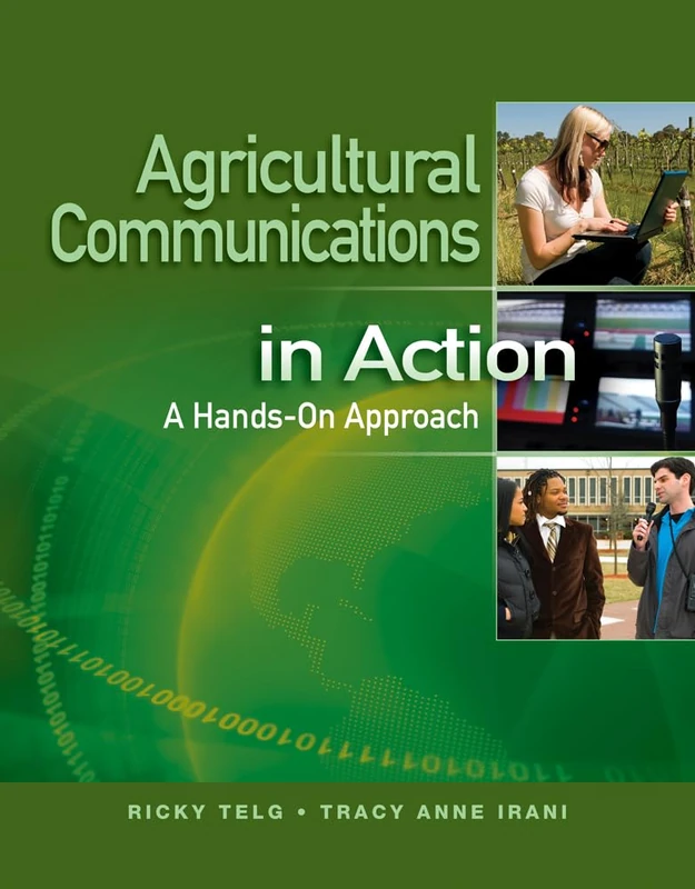 Agricultural Communications in Action: A Hands-On Approach