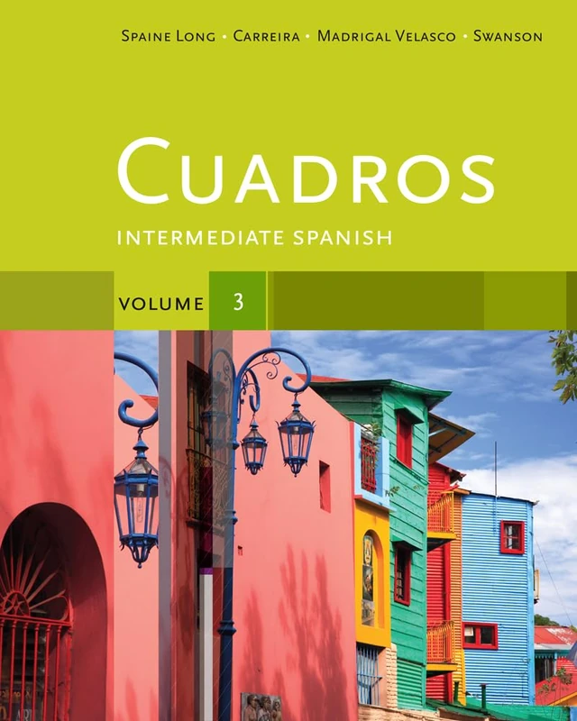 Cuadros Student Text, Volume 3 of 4: Intermediate Spanish (World Languages)