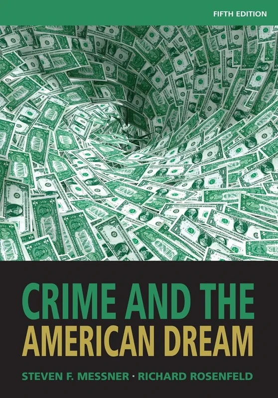 Crime and the American Dream, 5th Edition