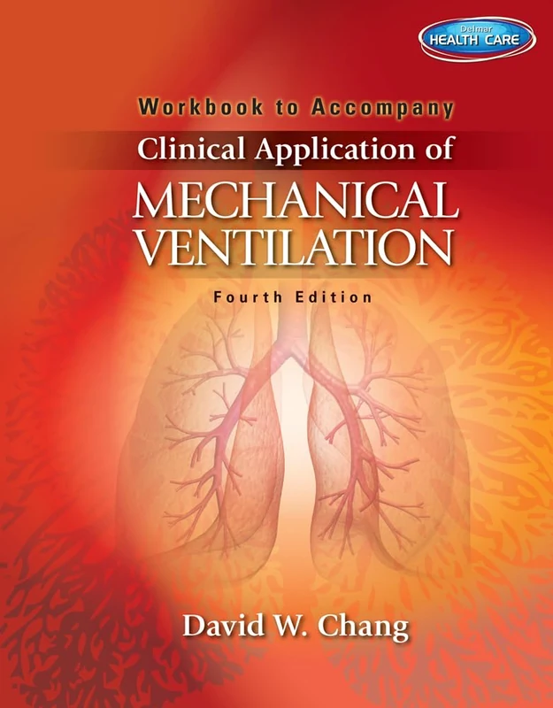Workbook for Chang's Clinical Application of Mechanical Ventilation, 4th - Image 1