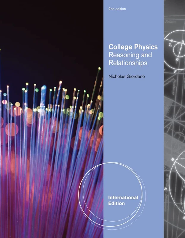 College Physics: Reasoning and Relationships, International Edition