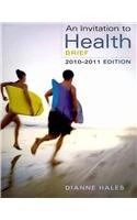 An Invitation to Health, Brief Edition (Book Only)