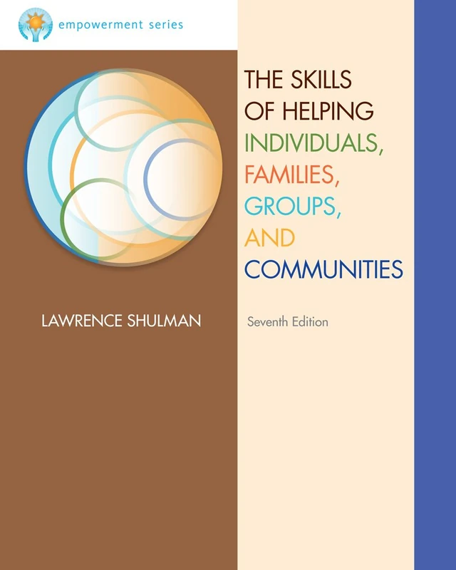 The Skills of Helping Individuals, Families, Groups, and Communities (Empowerment)