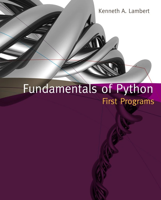 Fundamentals of Python : First Programs