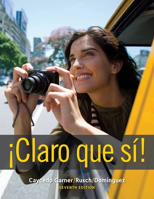 ¡Claro que s!: An Integrated Skills Approach