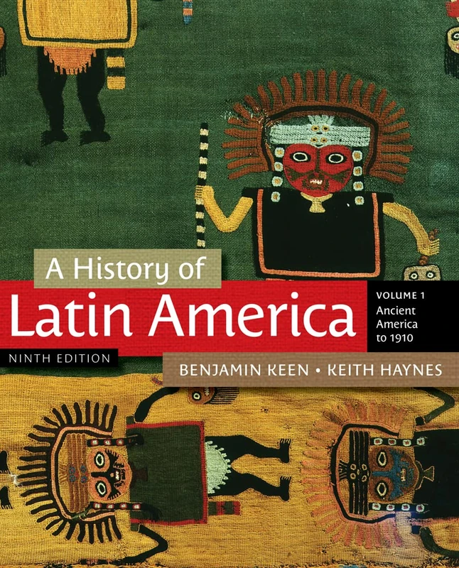 Cengage Learning A History of Latin America, Volume 1