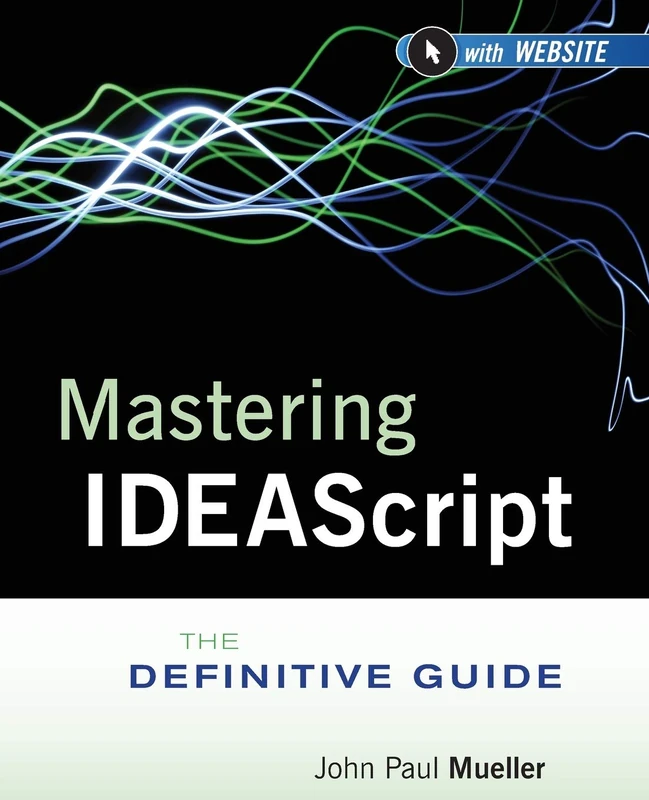 Mastering IDEAScript: The Definitive Guide, with Website - Image 1