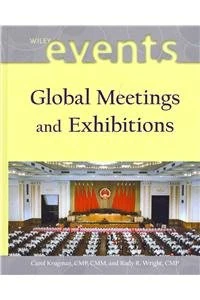 Global Meetings and Exhibitions with Careers in Special Events Set (The Wiley Event Management Series)
