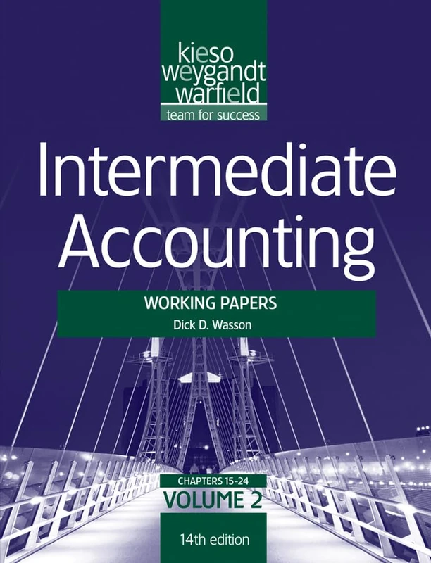 Intermediate Accounting: Intermediate Accounting – Working Papers V2 14e