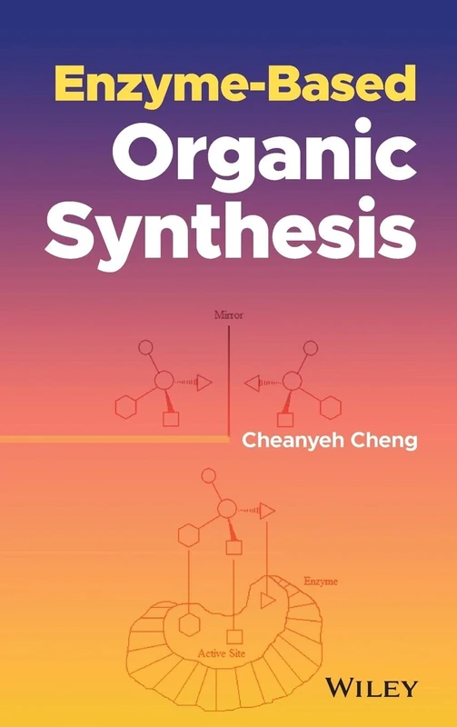 Enzyme-Based Organic Synthesis