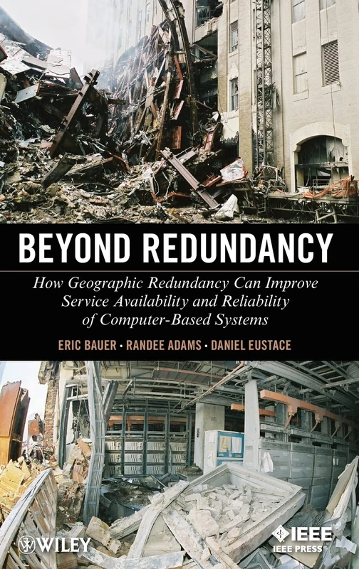 Beyond Redundancy: How Geographic Redundancy Can Improve Service Availability and Reliability of Computer-Based Systems - Image 1