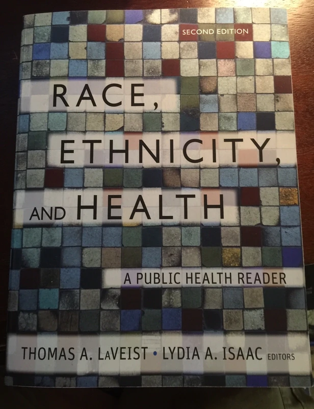 Race, Ethnicity, and Health: A Public Health Reader: 26 (Public Health/Vulnerable Populations)