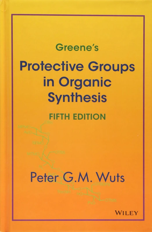 Greene's Protective Groups in Organic Synthesis
