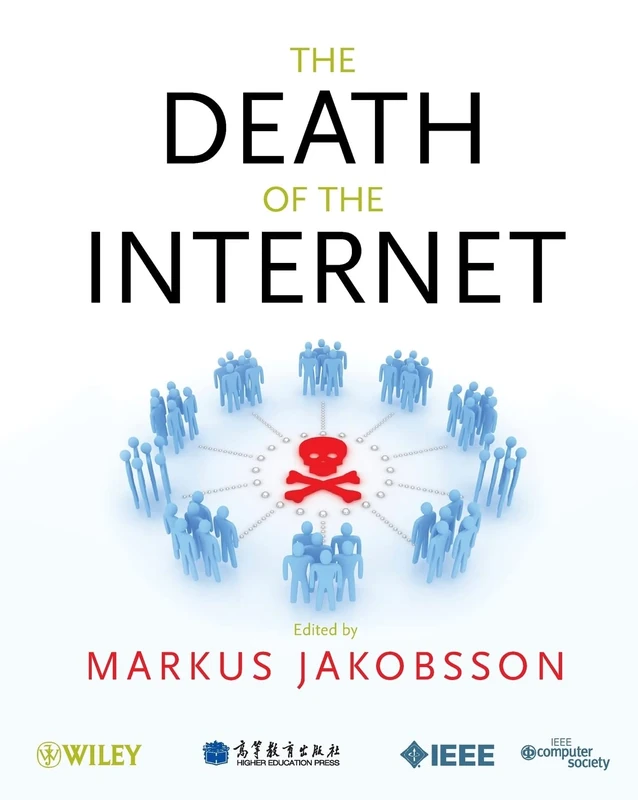 The Death of the Internet (IEEE Press)