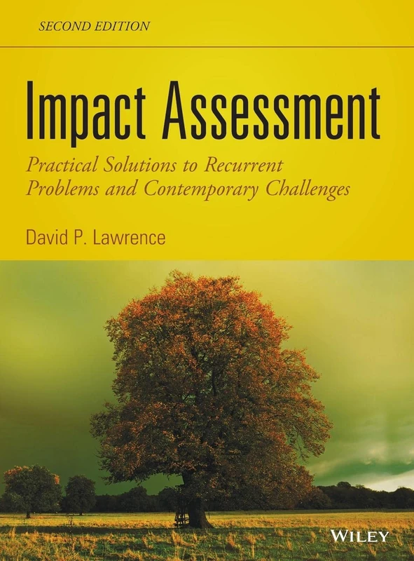 Impact Assessment: Practical Solutions to Recurrent Problems and Contemporary Challenges