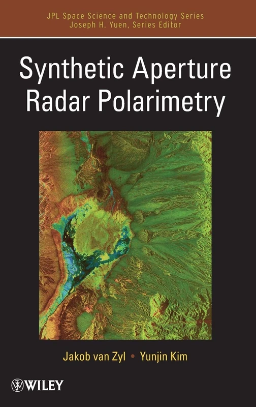 Synthetic Aperture Radar Polarimetry: 2 (JPL Space Science and Technology Series)