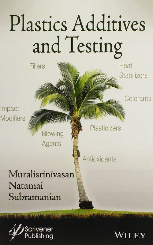 Plastics Additives and Testing (Polymer Science and Plastics Engineering)