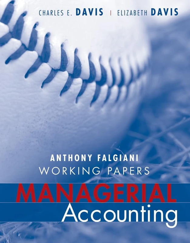 Working Papers to accompany Managerial Accounting for Strategic Decision Making