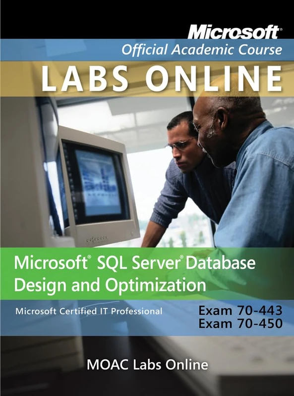 Exam 70–443 & 70–450: MOAC Labs Online