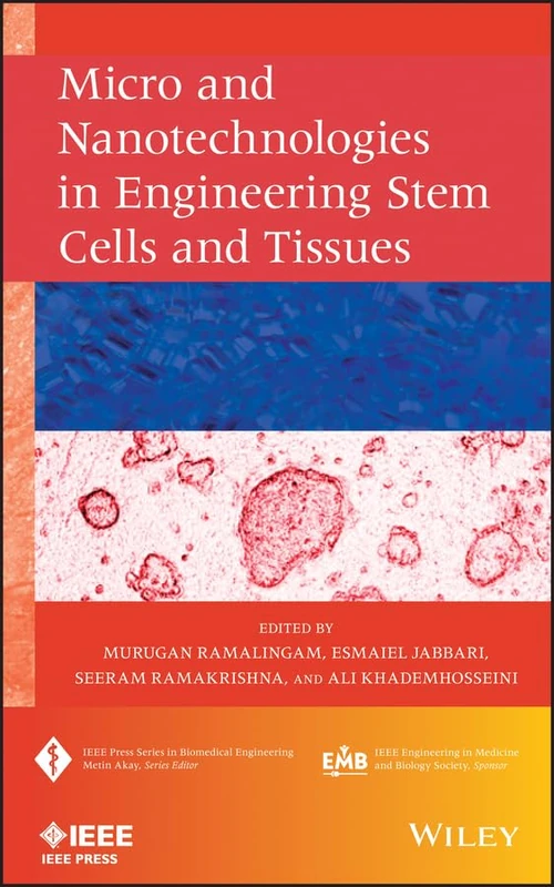 Wiley Micro and Nanotechnologies in Engineering Stem Cells