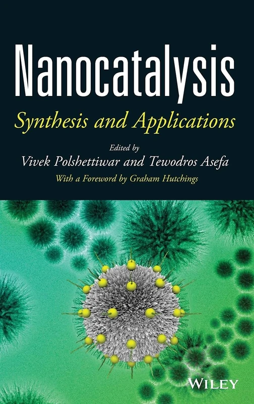 Nanocatalysis: Synthesis and Applications
