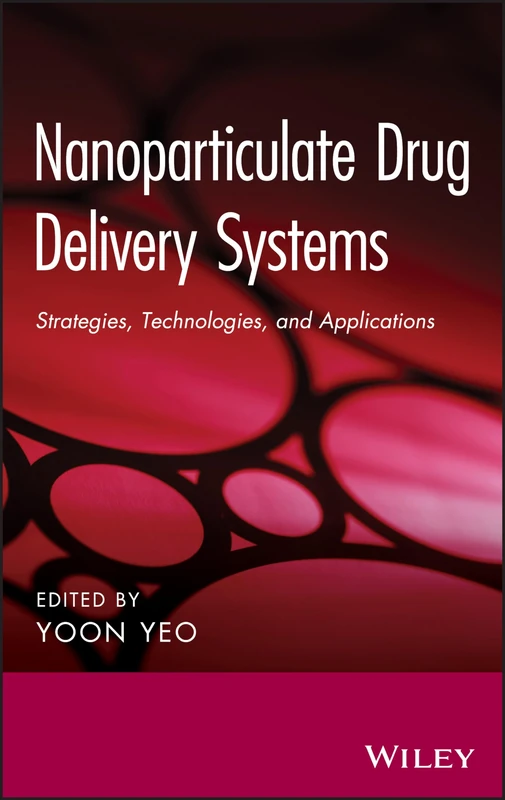 Nanoparticulate Drug Delivery Systems: Strategies, Technologies, and Applications