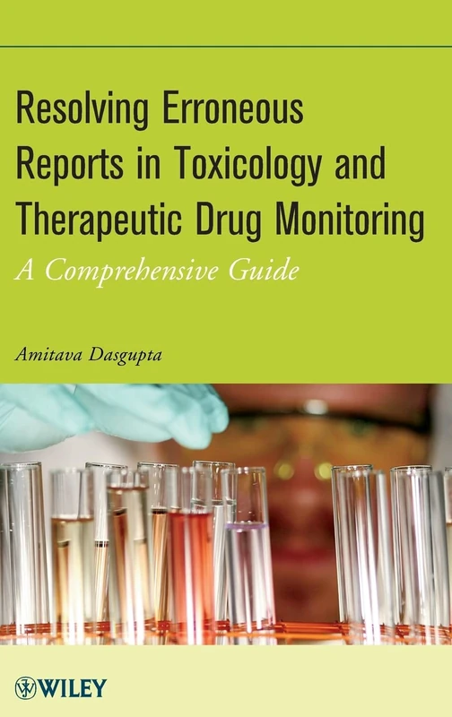 Resolving Erroneous Reports in Toxicology and Therapeutic Drug Monitoring: A Comprehensive Guide