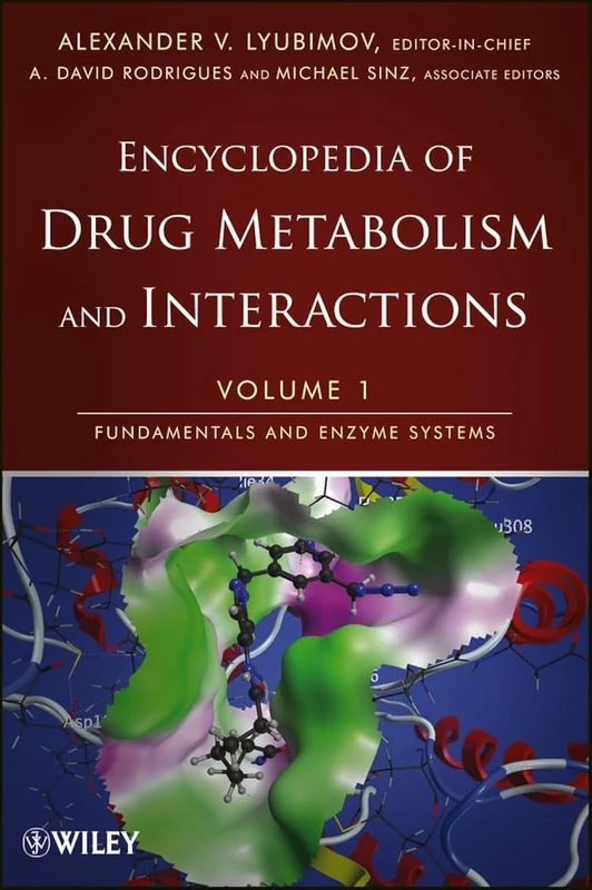 Wiley Encyclopedia of Drug Metabolism and Interactions