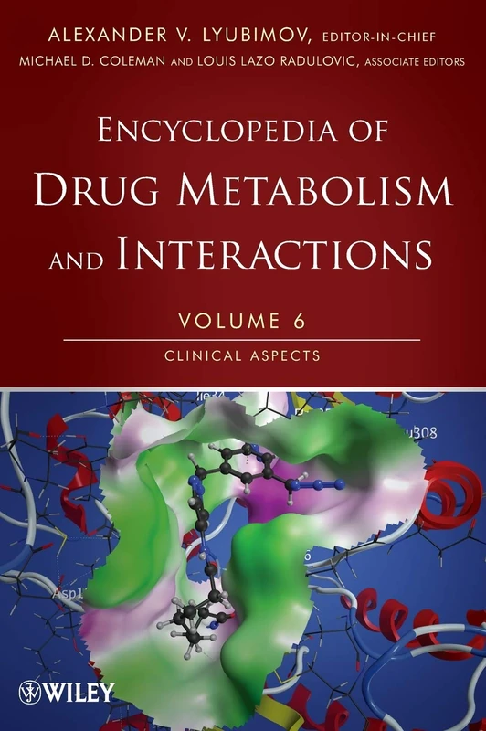 Wiley Encyclopedia of Drug Metabolism and Interactions