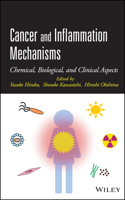 Cancer and Inflammation Mechanisms: Chemical, Biological, and Clinical Aspects