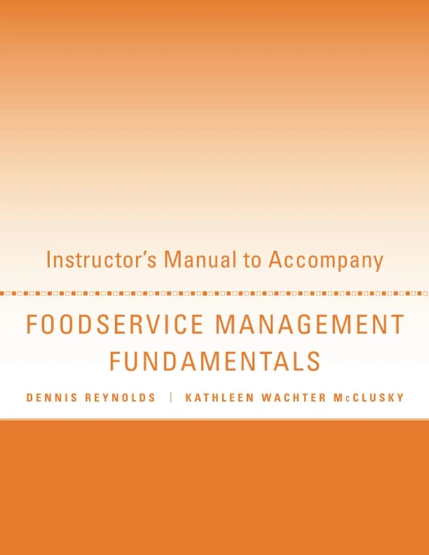 Foodservice Management Fundamentals - Instructor's Manual