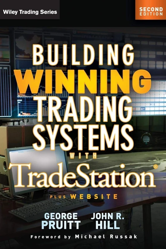 Building Winning Trading Systems with Tradestation, + Website, 2nd Edition: 542 (Wiley Trading)