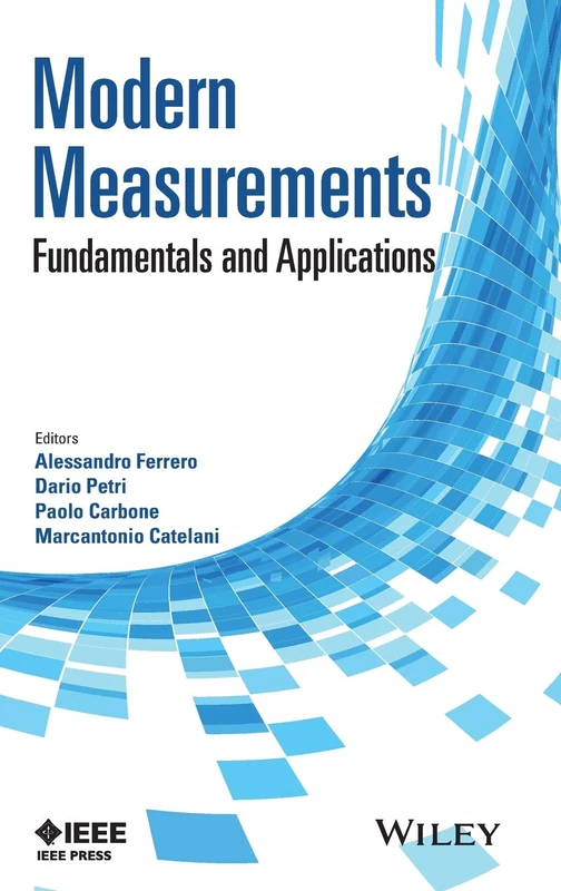 Modern Measurements: Fundamentals and Applications