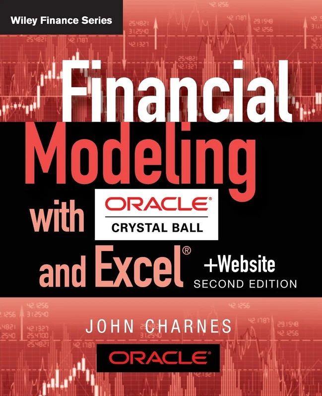 Financial Modeling with Crystal Ball and Excel, + Website: 757 (Wiley Finance)