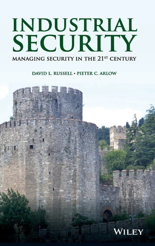 Industrial Security: Managing Security in the 21st Century