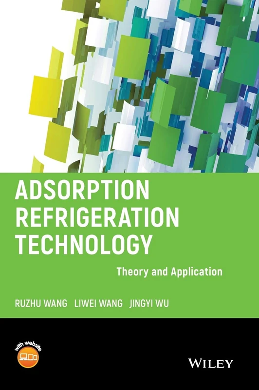 Adsorption Refrigeration Technology: Theory and Application
