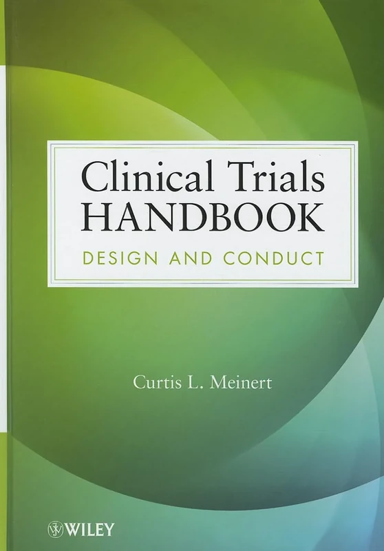 Clinical Trials Handbook: Design and Conduct