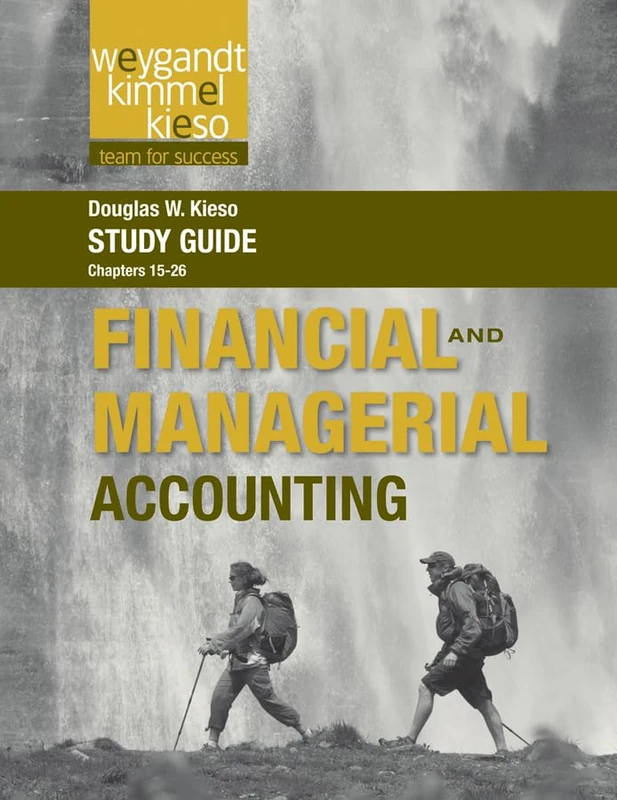 Study Guide to accompany Weygandt Financial and Managerial, Volume 2